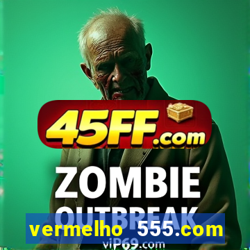 vermelho 555.com paga mesmo